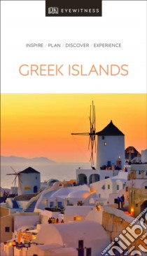 Dk Eyewitness Travel Guide the Greek Islands libro in lingua di DK Travel (COR)