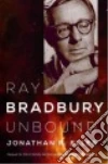 Ray Bradbury Unbound libro str