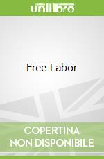 Free Labor
