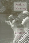 Faith and Meaning in the Southern Uplands libro str