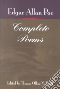 Complete Poems libro in lingua di Poe Edgar Allan, Mabbott Thomas Ollive (EDT)