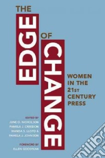 The Edge of Change libro in lingua di Nicholson June O. (EDT), Creedon Pamela J. (EDT), Lloyd Wanda S. (EDT), Johnson Pamela J. (EDT), Goodman Ellen (FRW)