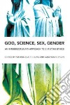God, Science, Sex, Gender libro str