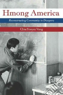 Hmong America libro in lingua di Vang Chia Youyee