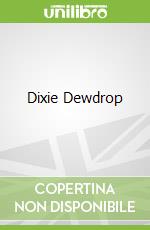 Dixie Dewdrop libro in lingua di Doubler Michael D.