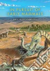 In Pursuit of Early Mammals libro str