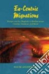 Ex-Centric Migrations libro str