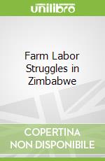 Farm Labor Struggles in Zimbabwe