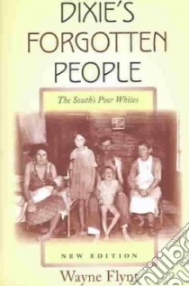 Dixie's Forgotten People libro in lingua di Flynt Wayne