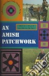 An Amish Patchwork libro str