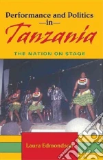 Performance and Politics in Tanzania