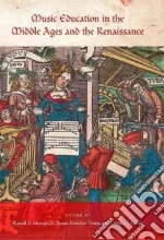 Music Education in the Middle Ages and the Renaissance
