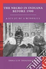 The Negro in Indiana Before 1900