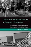 Localist Movements in a Global Economy libro str