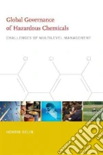 Global Governance of Hazardous Chemicals