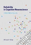 Reliability in Cognitive Neuroscience libro str