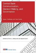 Central Bank Communication, Decision Making, and Governance
