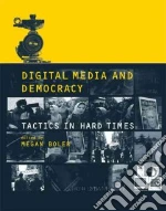 Digital Media and Democracy