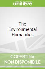 The Environmental Humanities