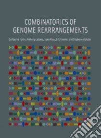 Combinatorics of Genome Rearrangements libro in lingua di Fertin Guillaume, Labarre Anthony, Rusu Irena, Tannier Eric, Vialette Stephane