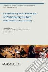 Confronting the Challenges of Participatory Culture libro str