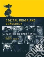Digital Media and Democracy