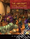 The Warcraft Civilization libro str