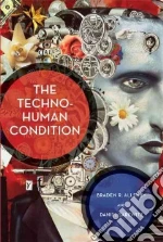 The Techno-human Condition