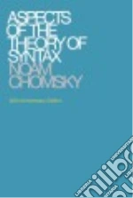 Aspects of the Theory of Syntax