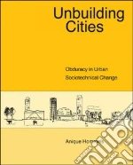Unbuilding Cities