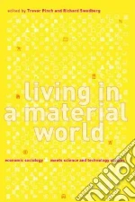 Living in a Material World