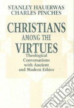 Christians Among the Virtues