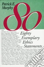 Eighty Exemplary Ethics Statements