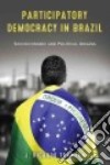 Participatory Democracy in Brazil libro str