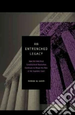 An Entrenched Legacy