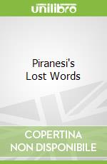 Piranesi's Lost Words