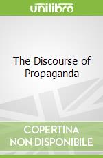 The Discourse of Propaganda