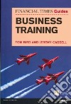 The Financial Times Guide to Business Training libro str