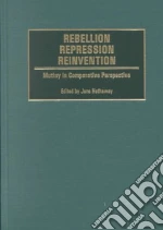 Rebellion, Repression, Reinvention