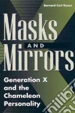 Masks and Mirrors