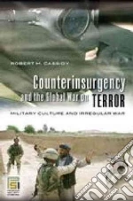 Counterinsurgency And the Global War on Terror
