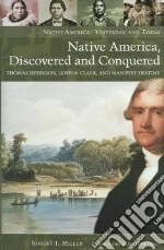 Native America, Discovered And Conquered