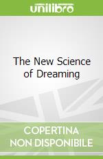 The New Science of Dreaming