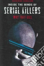 Inside the Minds of Serial Killers