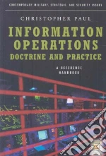 Information Operations Doctrine and Practice