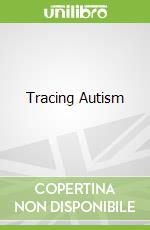 Tracing Autism