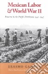Mexican Labor & World War II libro str