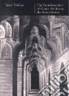The Transformation of Islamic Art During the Sunni Revival libro str