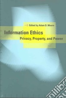 Information Ethics libro in lingua di Moore Adam D. (EDT)