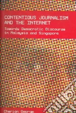 Contentious Journalism And the Internet